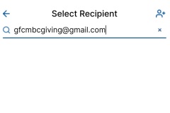 Step 3 - Select a gfcmbcgiving@gmail.com or enter gfcmbcgiving@gmail.com as a new recipient